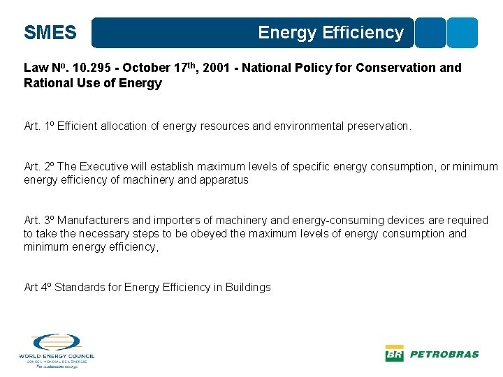 SMES Energy Efficiency Law No. 10. 295 - October 17 th, 2001 - National