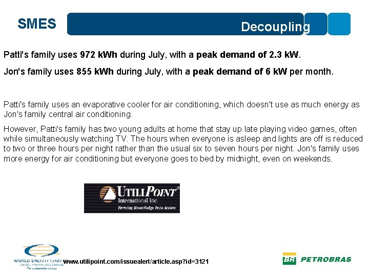 SMES Decoupling Patti's family uses 972 k. Wh during July, with a peak demand