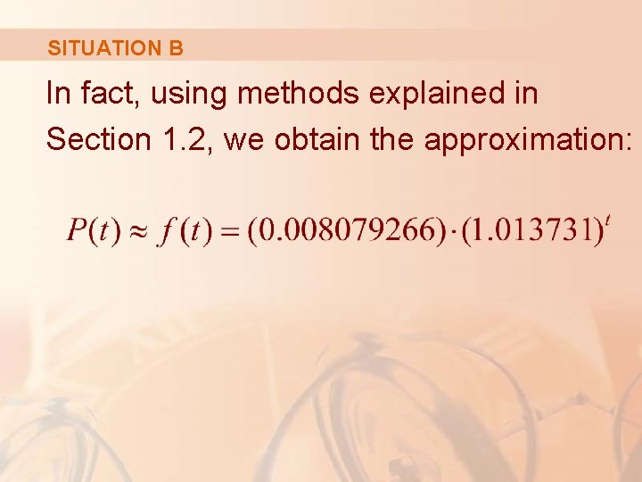 SITUATION B In fact, using methods explained in Section 1. 2, we obtain the