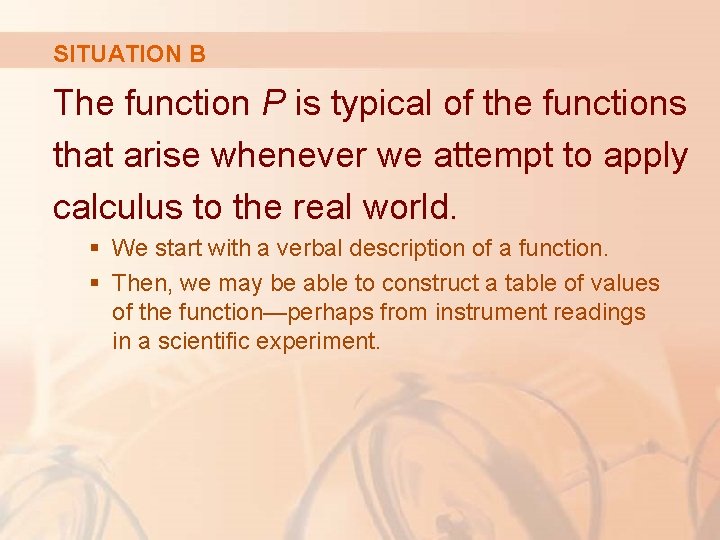 SITUATION B The function P is typical of the functions that arise whenever we