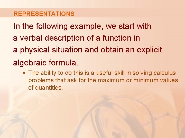 REPRESENTATIONS In the following example, we start with a verbal description of a function