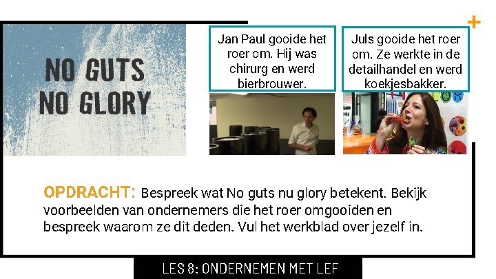 Jan Paul gooide het roer om. Hij was chirurg en werd bierbrouwer. Juls gooide Jan Paul gooide het roer om. Hij was chirurg en werd bierbrouwer. Juls gooide
