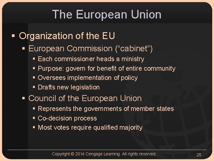 The European Union § Organization of the EU § European Commission (“cabinet”) § § The European Union § Organization of the EU § European Commission (“cabinet”) § §