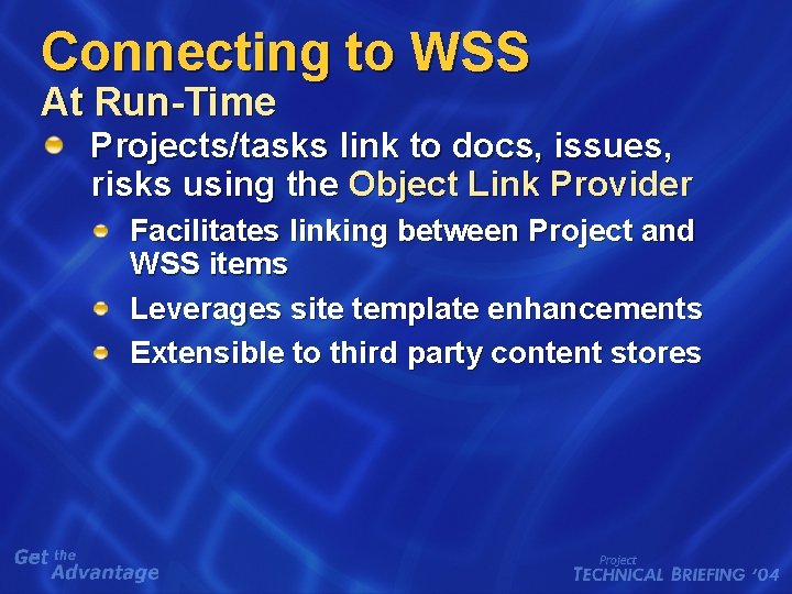 Connecting to WSS At Run-Time Projects/tasks link to docs, issues, risks using the Object Connecting to WSS At Run-Time Projects/tasks link to docs, issues, risks using the Object