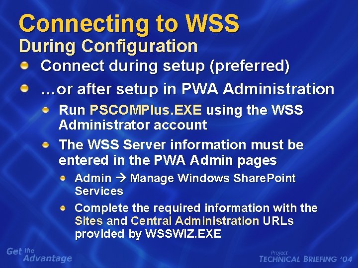 Connecting to WSS During Configuration Connect during setup (preferred) …or after setup in PWA Connecting to WSS During Configuration Connect during setup (preferred) …or after setup in PWA