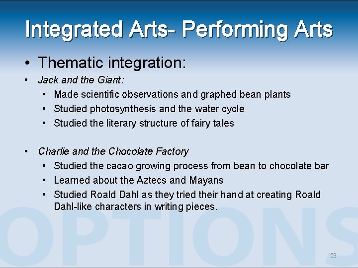 Integrated Arts- Performing Arts • Thematic integration: • Jack and the Giant: • Made Integrated Arts- Performing Arts • Thematic integration: • Jack and the Giant: • Made
