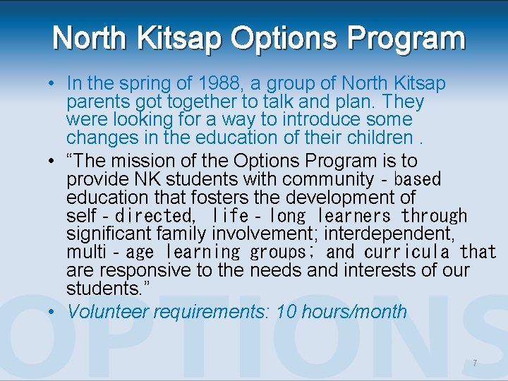 North Kitsap Options Program • In the spring of 1988, a group of North North Kitsap Options Program • In the spring of 1988, a group of North