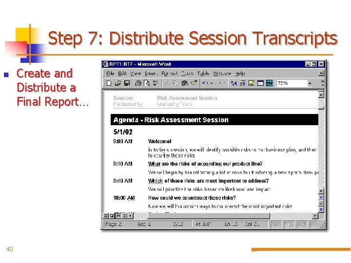 Step 7: Distribute Session Transcripts n 40 Create and Distribute a Final Report… 