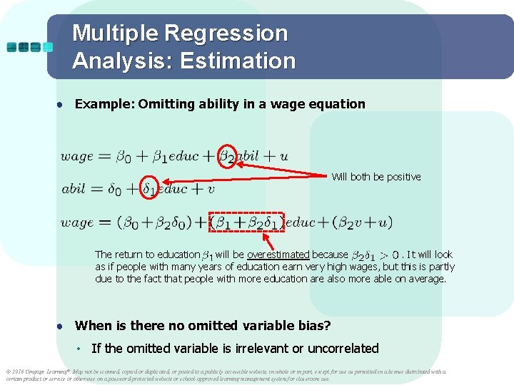Multiple Regression Analysis: Estimation ● Example: Omitting ability in a wage equation Will both Multiple Regression Analysis: Estimation ● Example: Omitting ability in a wage equation Will both