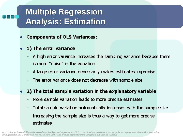 Multiple Regression Analysis: Estimation ● Components of OLS Variances: ● 1) The error variance Multiple Regression Analysis: Estimation ● Components of OLS Variances: ● 1) The error variance