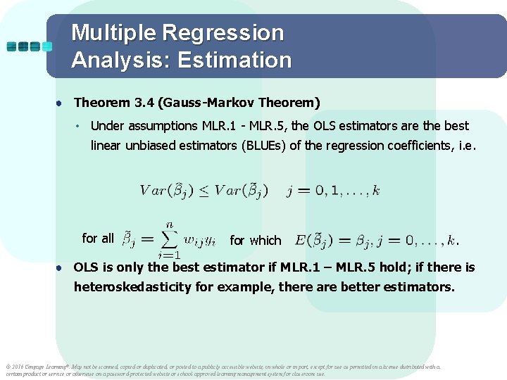 Multiple Regression Analysis: Estimation ● Theorem 3. 4 (Gauss-Markov Theorem) • Under assumptions MLR. Multiple Regression Analysis: Estimation ● Theorem 3. 4 (Gauss-Markov Theorem) • Under assumptions MLR.