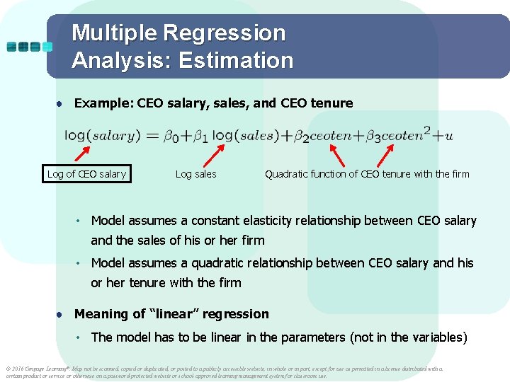 Multiple Regression Analysis: Estimation ● Example: CEO salary, sales, and CEO tenure Log of Multiple Regression Analysis: Estimation ● Example: CEO salary, sales, and CEO tenure Log of