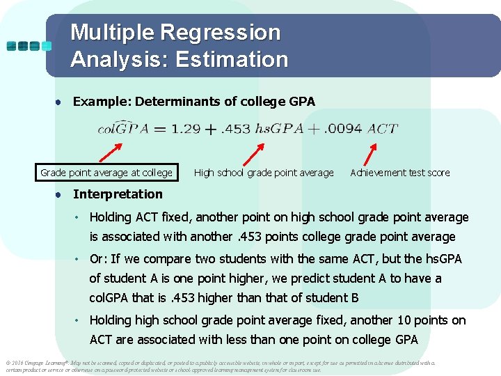 Multiple Regression Analysis: Estimation ● Example: Determinants of college GPA Grade point average at Multiple Regression Analysis: Estimation ● Example: Determinants of college GPA Grade point average at