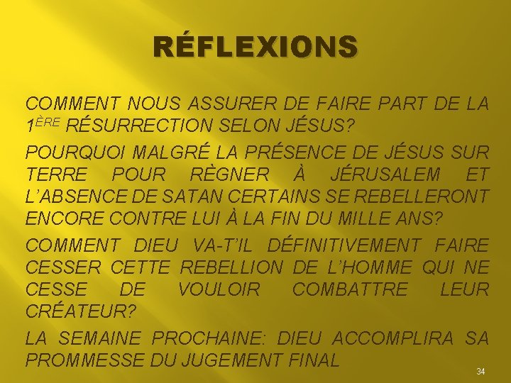 RÉFLEXIONS COMMENT NOUS ASSURER DE FAIRE PART DE LA 1ÈRE RÉSURRECTION SELON JÉSUS? POURQUOI