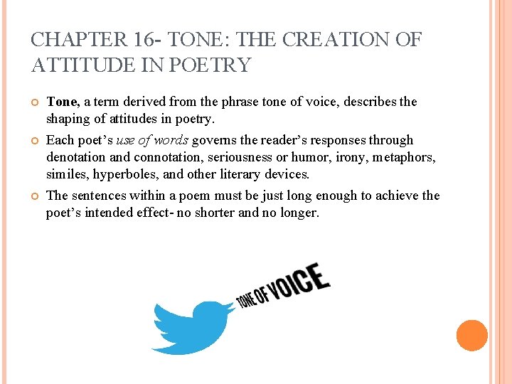 CHAPTER 16 - TONE: THE CREATION OF ATTITUDE IN POETRY Tone, a term derived