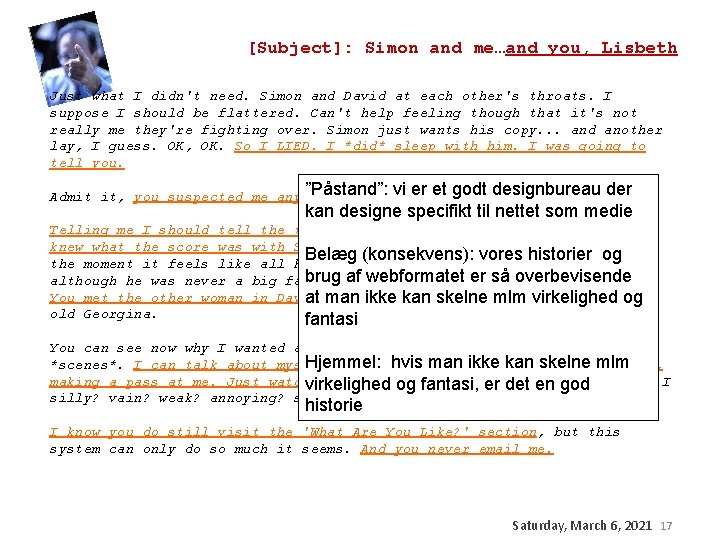 [Subject]: Simon and me…and you, Lisbeth Just what I didn't need. Simon and David