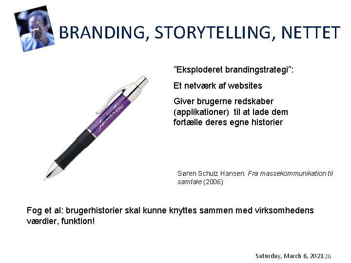 BRANDING, STORYTELLING, NETTET ”Eksploderet brandingstrategi”: Et netværk af websites Giver brugerne redskaber (applikationer) til BRANDING, STORYTELLING, NETTET ”Eksploderet brandingstrategi”: Et netværk af websites Giver brugerne redskaber (applikationer) til