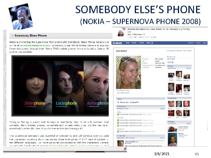 SOMEBODY ELSE’S PHONE (NOKIA – SUPERNOVA PHONE 2008) 3/6/2021 45 SOMEBODY ELSE’S PHONE (NOKIA – SUPERNOVA PHONE 2008) 3/6/2021 45