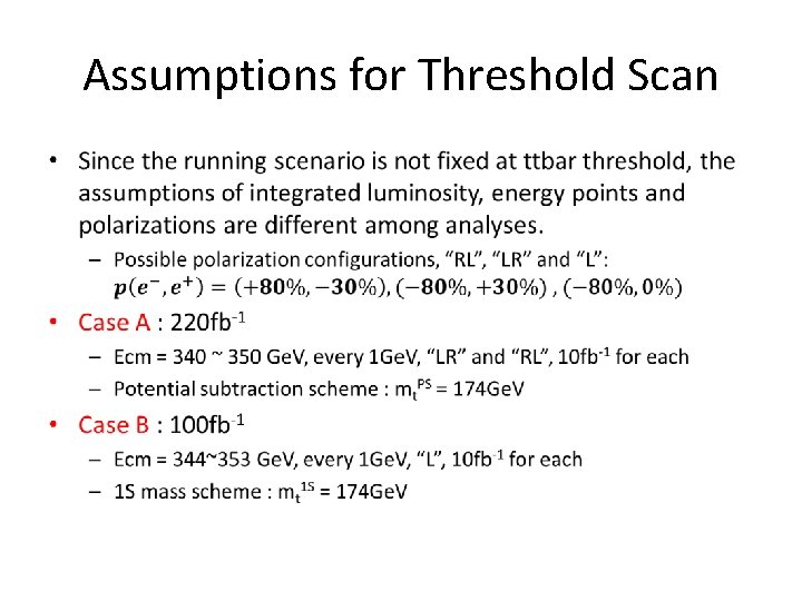 Assumptions for Threshold Scan • 