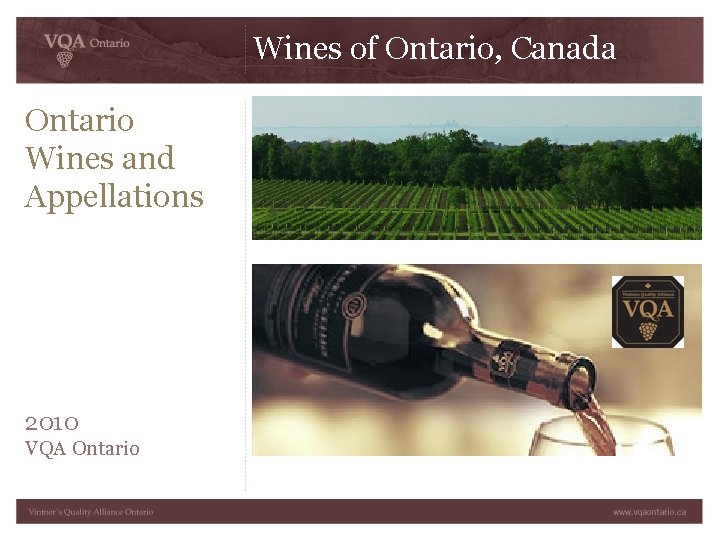 Wines of Ontario, Canada Ontario Wines and Appellations 2010 VQA Ontario 