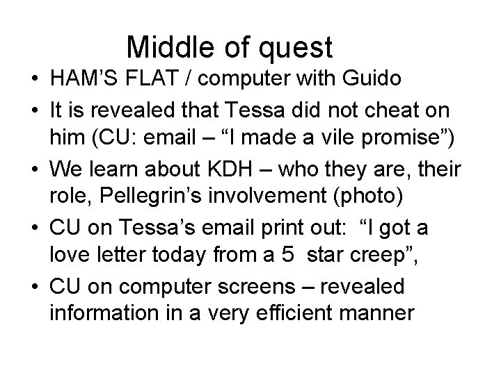 Middle of quest • HAM’S FLAT / computer with Guido • It is revealed Middle of quest • HAM’S FLAT / computer with Guido • It is revealed