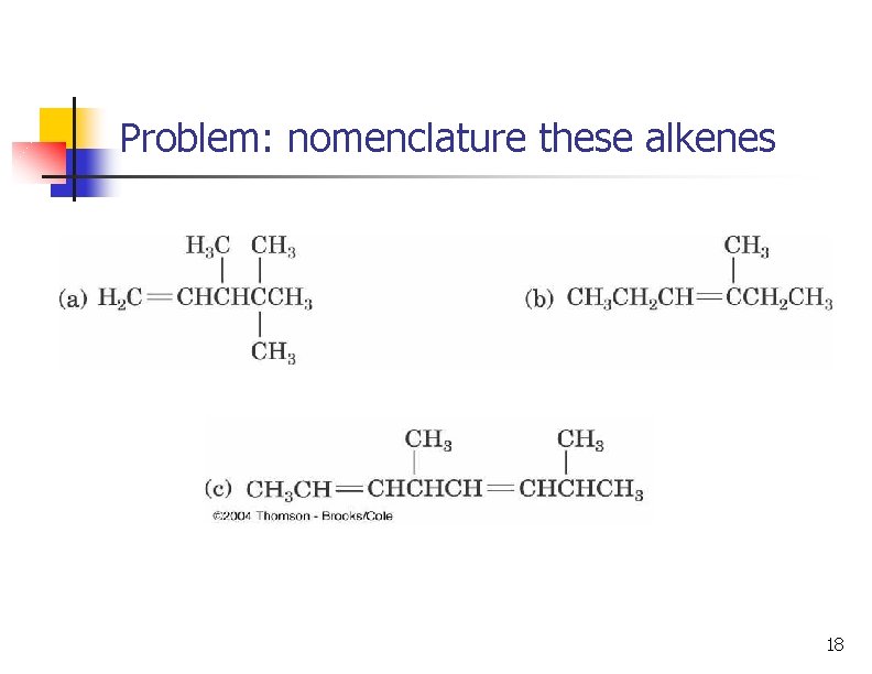 Problem: nomenclature these alkenes 18 