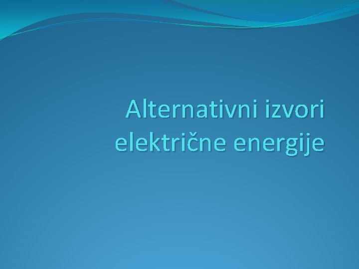 Alternativni izvori električne energije 