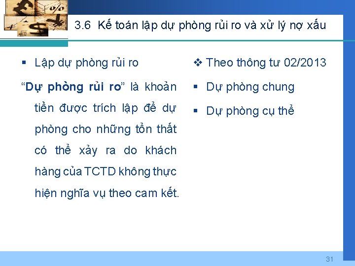 3. 6 Kế toán lập dự phòng rủi ro và xử lý nợ xấu
