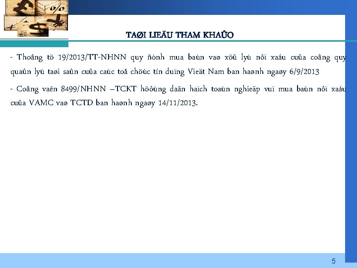 TAØI LIEÄU THAM KHAÛO - Thoâng tö 19/2013/TT-NHNN quy ñònh mua baùn vaø xöû