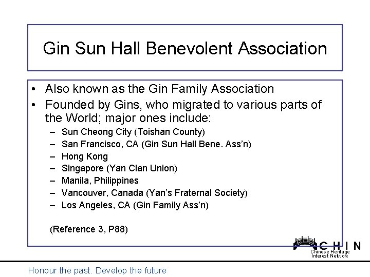 Gin Sun Hall Benevolent Association • Also known as the Gin Family Association • Gin Sun Hall Benevolent Association • Also known as the Gin Family Association •