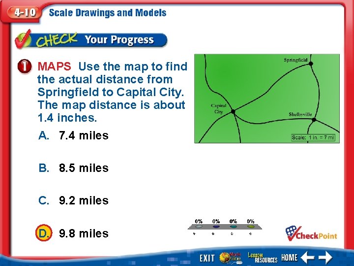MAPS Use the map to find the actual distance from Springfield to Capital City.