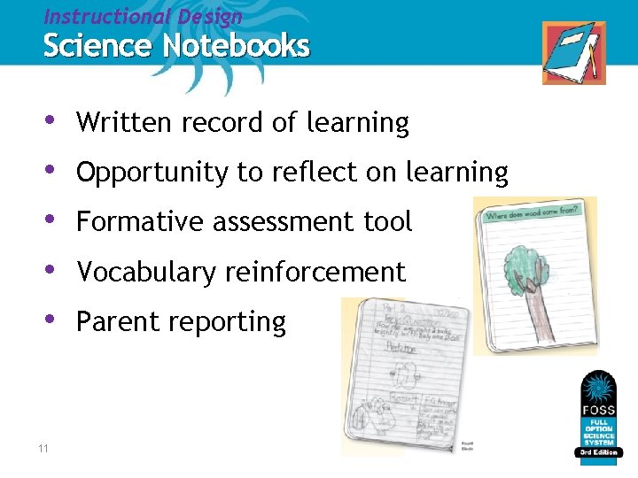 Instructional Design Science Notebooks • • • 11 Written record of learning Opportunity to Instructional Design Science Notebooks • • • 11 Written record of learning Opportunity to
