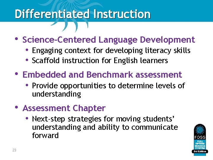 Differentiated Instruction • • • 23 Science-Centered Language Development • • Engaging context for Differentiated Instruction • • • 23 Science-Centered Language Development • • Engaging context for