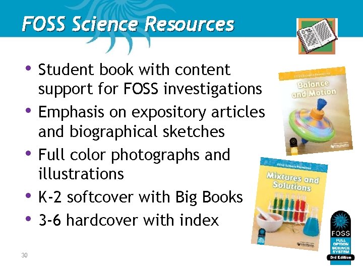FOSS Science Resources • • • 30 Student book with content support for FOSS FOSS Science Resources • • • 30 Student book with content support for FOSS