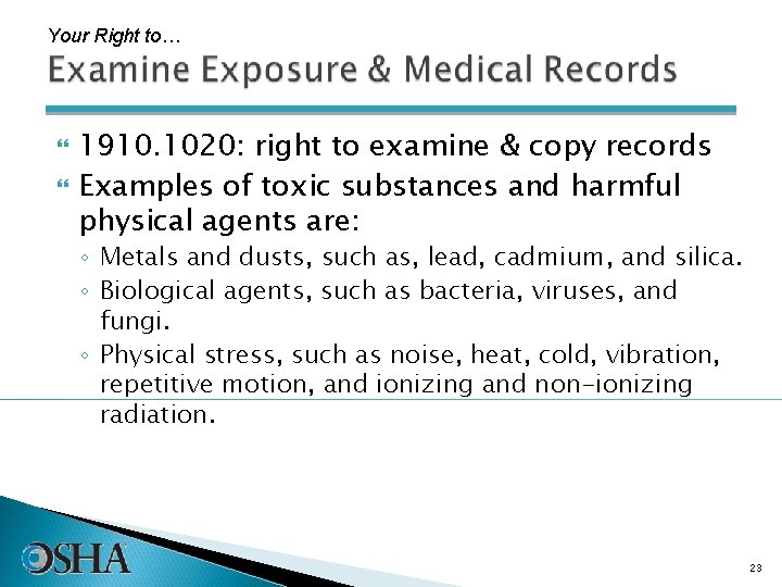 Your Right to… 1910. 1020: right to examine & copy records Examples of toxic