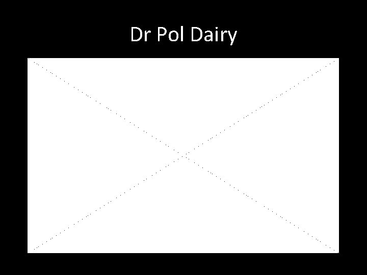 Dr Pol Dairy 