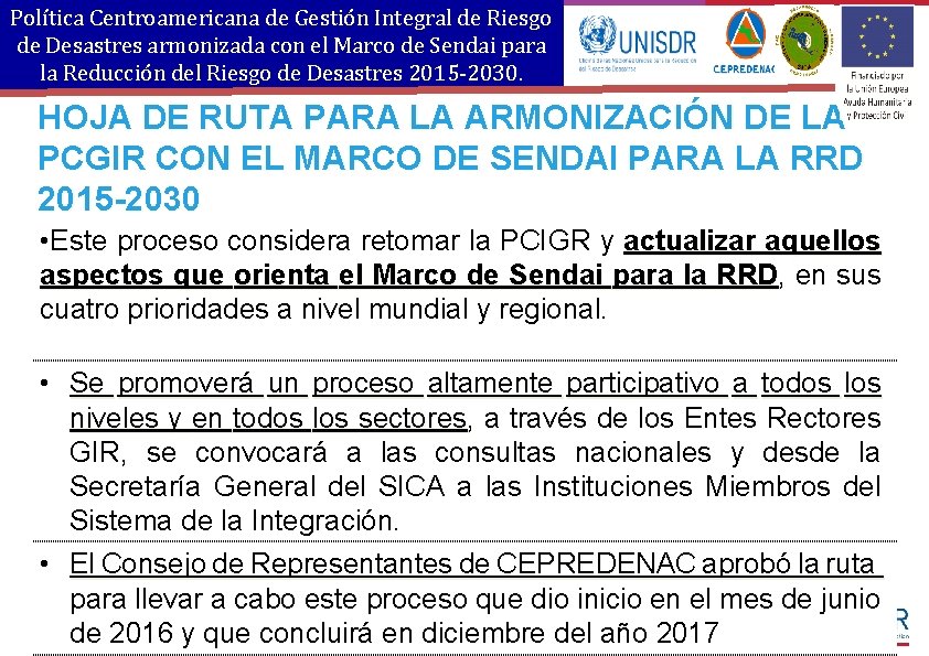 Política Centroamericana de Gestión Integral de Riesgo de Desastres armonizada con el Marco de