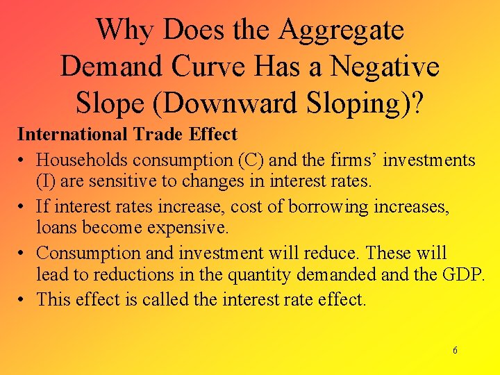 Why Does the Aggregate Demand Curve Has a Negative Slope (Downward Sloping)? International Trade