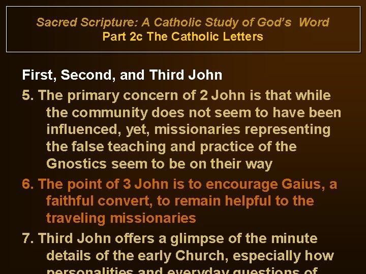 Sacred Scripture: A Catholic Study of God’s Word Part 2 c The Catholic Letters