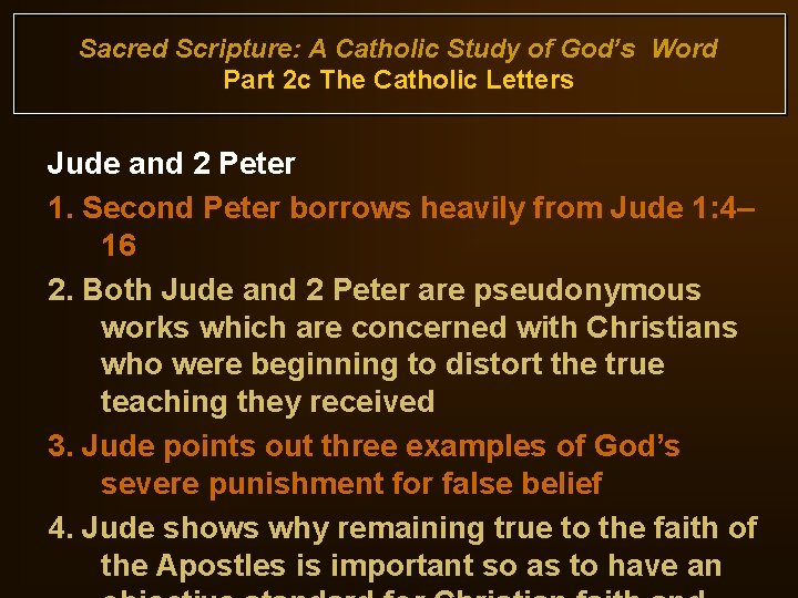 Sacred Scripture: A Catholic Study of God’s Word Part 2 c The Catholic Letters