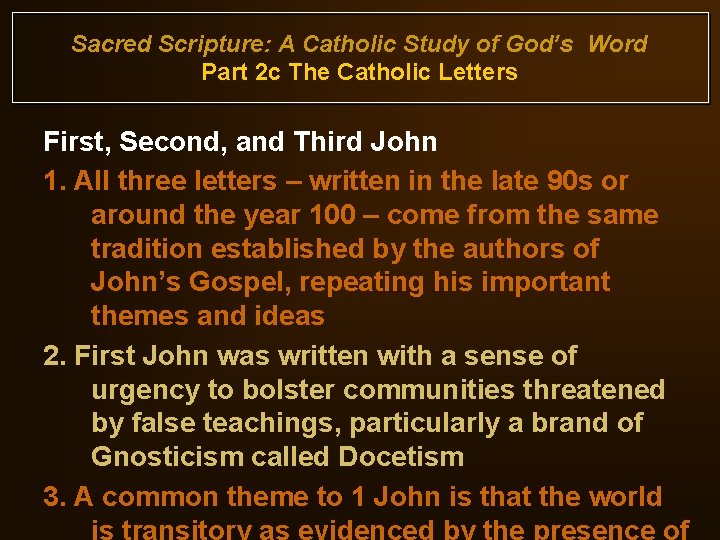 Sacred Scripture: A Catholic Study of God’s Word Part 2 c The Catholic Letters