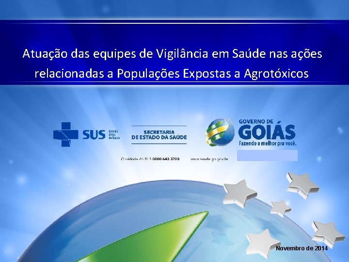 Atuação das equipes de Vigilância em Saúde nas ações relacionadas a Populações Expostas a