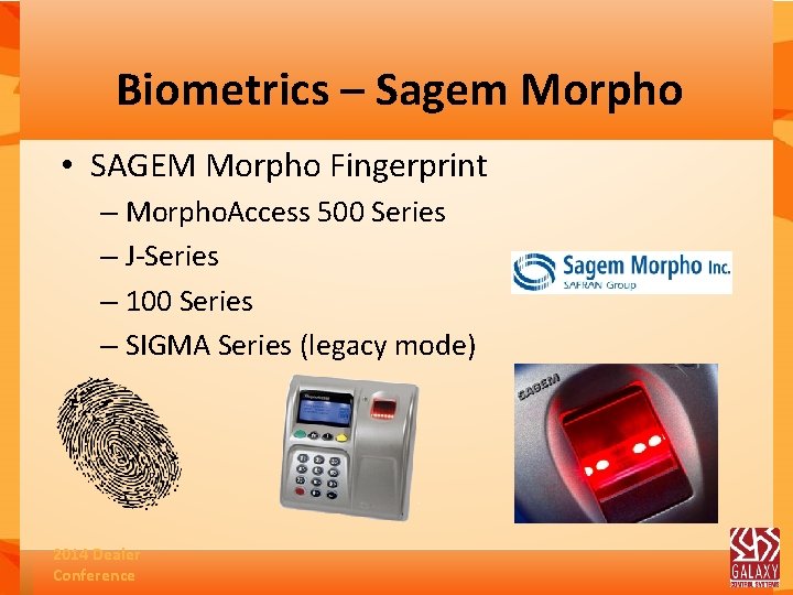 Biometrics – Sagem Morpho • SAGEM Morpho Fingerprint – Morpho. Access 500 Series –