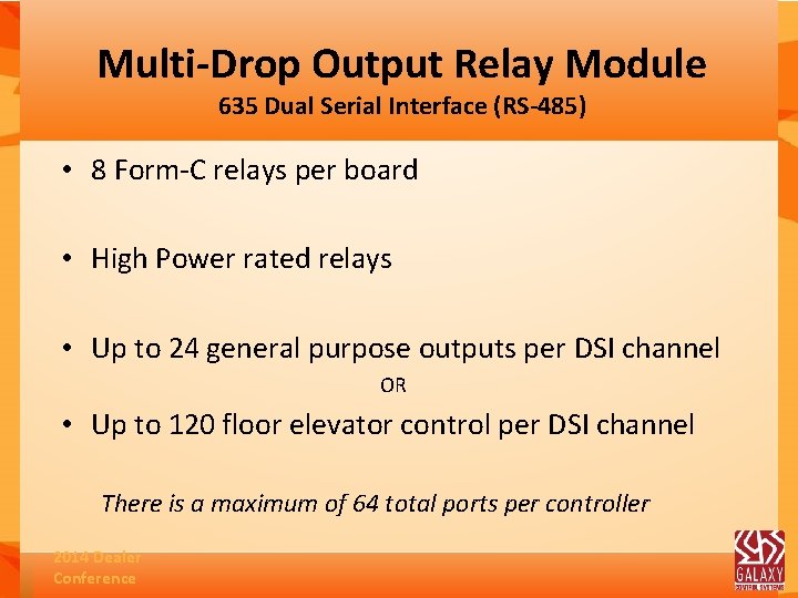 Multi-Drop Output Relay Module 635 Dual Serial Interface (RS-485) • 8 Form-C relays per