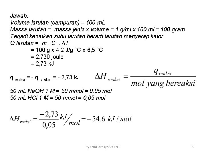 Jawab: Volume larutan (campuran) = 100 m. L Massa larutan = massa jenis x
