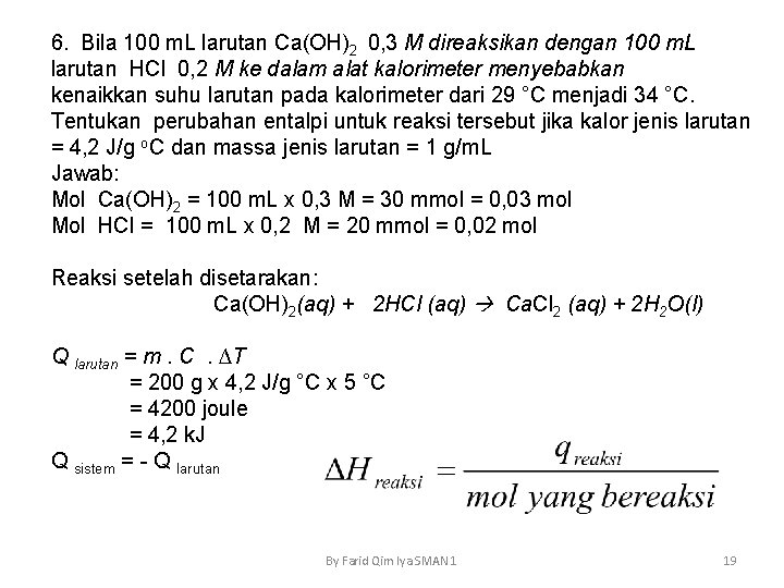 6. Bila 100 m. L larutan Ca(OH)2 0, 3 M direaksikan dengan 100 m.