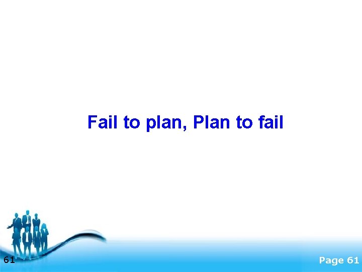 Fail to plan, Plan to fail 61 Free Powerpoint Templates Page 61 