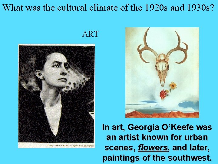 What was the cultural climate of the 1920 s and 1930 s? ART In What was the cultural climate of the 1920 s and 1930 s? ART In