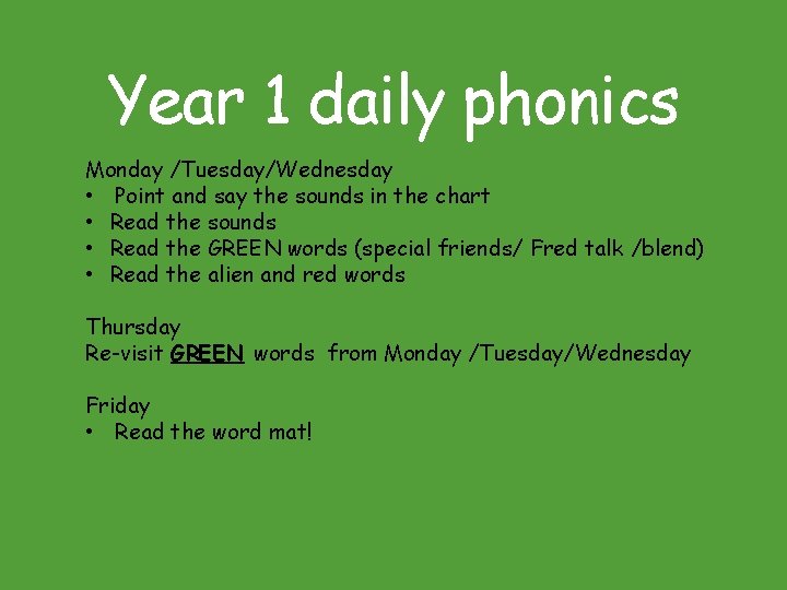 Year 1 daily phonics Monday /Tuesday/Wednesday • Point and say the sounds in the