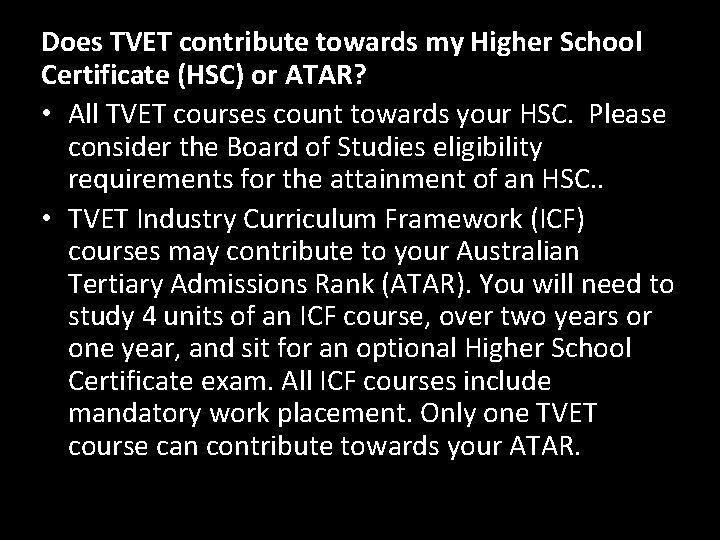 Does TVET contribute towards my Higher School Certificate (HSC) or ATAR? • All TVET